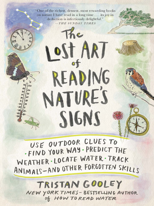 Title details for The Lost Art of Reading Nature's Signs by Tristan Gooley - Wait list